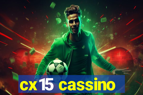 cx15 cassino